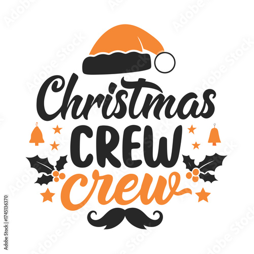 Festive Christmas Crew Graphic with Santa Hat and Holly