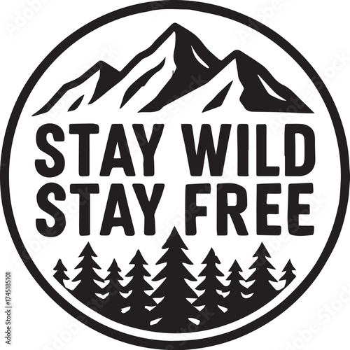 stay wild tshirt design