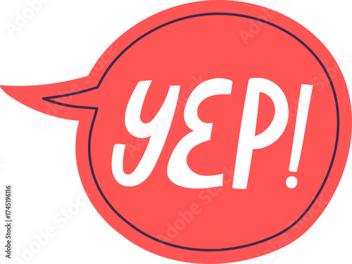 Hand drawing yep word in a red speech bubble
