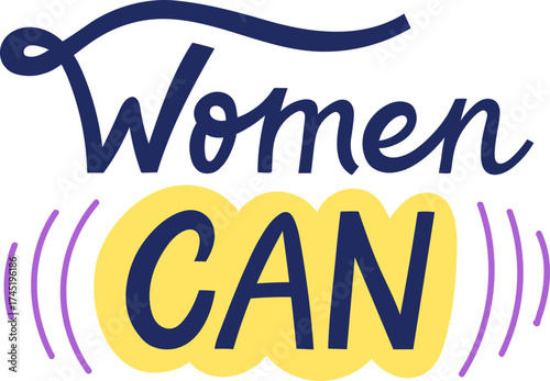 Women CAN text promoting female empowerment concept