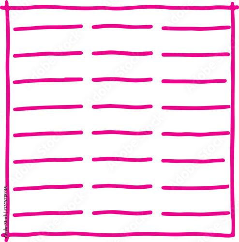 A simple hand-drawn grid with horizontal lines in bright pink, representing a clean and organized visual structure for data or planning