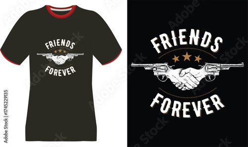Friends Forever T-Shirt Design with Guns and Handshake Graphic
