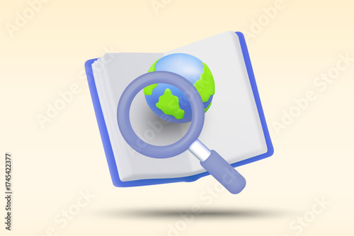 3D vector illustration rendering of an open book with a globe on top and a magnifying glass over it, representing education, research, knowledge seeking, science, geography.