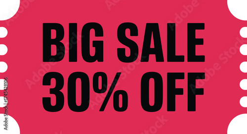 Big sale thirty percent off coupon discount promotion offer deal