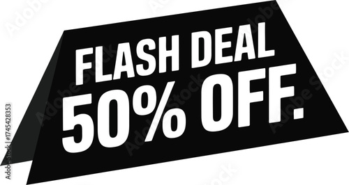 Flash sale deal fifty percent off discount promotion advertising