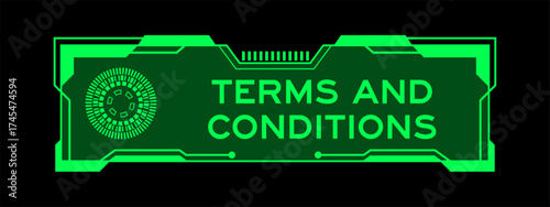 Green color of futuristic hud banner that have word terms and conditions on user interface screen on black background