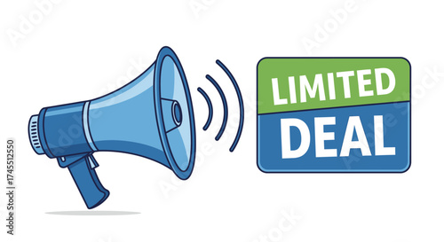 Megaphone announcing a limited time deal with an attention-grabbing sign.