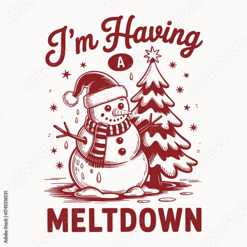 funny snowman christmas design im having a meltdown holiday parody cartoon festive winter tshirt artwork novelty seasonal graphic