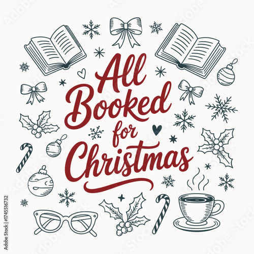 all booked for christmas design festive holiday reading book lover coffee cozy vector art for t shirt and mug print