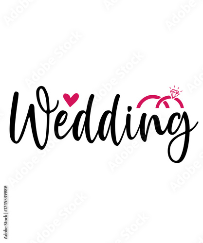 Wedding typography design on plain white transparent isolated background for card, shirt, hoodie, sweatshirt, apparel, tag, mug, icon, poster or badge