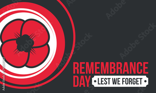 Remembrance Day. Lest we Forget. Remembrance poppy. Poppy day. Memorial day observed in Commonwealth member states to honour armed forces members who have died in the line of duty. Red poppy. Vector