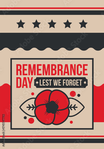 Remembrance Day. Lest we Forget. Remembrance poppy. Poppy day. Memorial day observed in Commonwealth member states to honour armed forces members who have died in the line of duty. Red poppy. Vector
