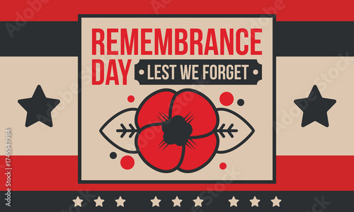 Remembrance Day. Lest we Forget. Remembrance poppy. Poppy day. Memorial day observed in Commonwealth member states to honour armed forces members who have died in the line of duty. Red poppy. Vector