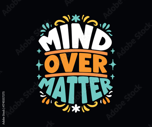 Typographic t-shirt design with some variants of motivational quotes