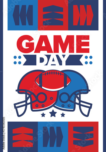 Game Day. American football playoff. Super Party in United States. Final game of regular season. Professional team championship. Ball for american football. Sport poster. Vector illustration
