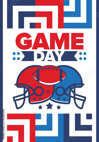 Game Day. American football playoff. Super Party in United States. Final game of regular season. Professional team championship. Ball for american football. Sport poster. Vector illustration