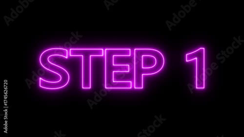 Animated glowing flickering neon inscription Step 1. neon step 1 text animation. Neon number display step 1 concept.