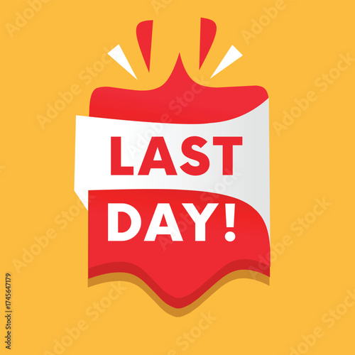 Last day banner red label illustration design for advertising, vector element editable symbol.