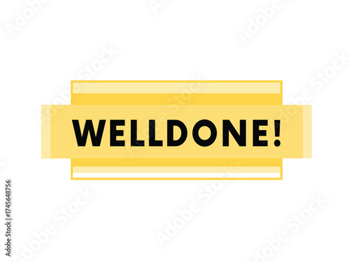 Welldone - sign eps illustration art design banner text. Advertising element editable ribbon.