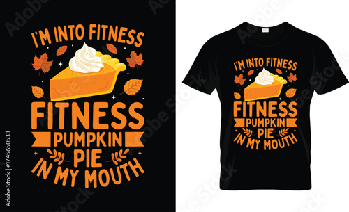 Funny Pumpkin Pie Fitness Quote Design for Fall and Thanksgiving