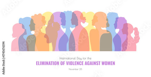 International Day for the Elimination of Violence against Women banner template. Flat style vector illustration with different women silhouette with typography