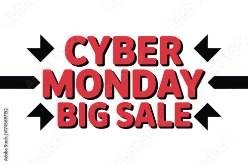Bold red text announces Cyber Monday big sale with directional arrows
