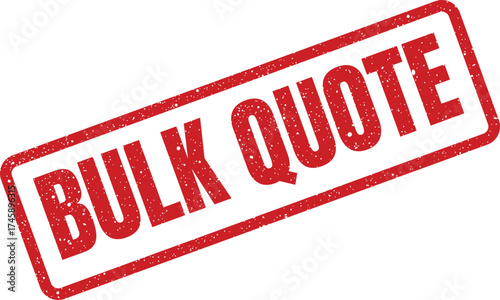 Distressed rectangular rubber stamp with Bulk Quote text for requesting pricing estimates