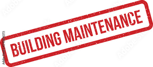 Distressed rectangular stamp with bold BUILDING MAINTENANCE text, perfect for facility management or property upkeep notifications