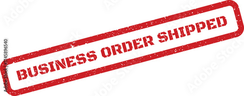 Grungy effect rubber stamp indicating a business order has been successfully shipped, ready for delivery tracking