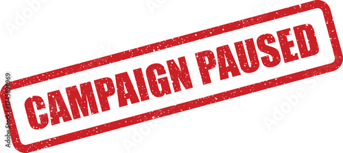 Rectangular rubber stamp impression with a distressed texture indicating a temporarily paused business campaign status