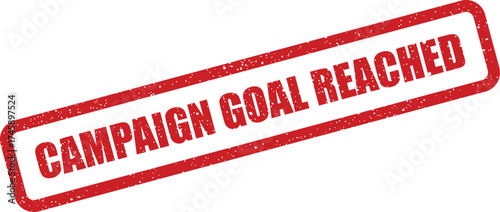 Textured rubber stamp message indicating a significant milestone for a marketing campaign has been successfully achieved