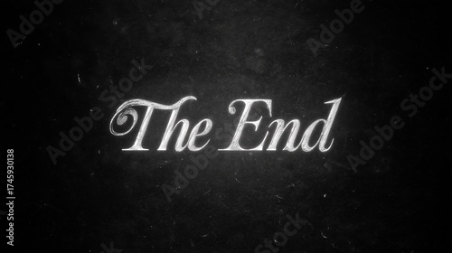 Vintage “The End” Text on Grungy Black Background Imitating Classic Film Ending Screen with Retro Typography and Cinematic Style