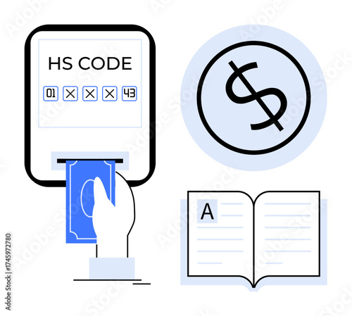 HS code entry screen, hand inserting cash, circular dollar sign, open book with text. Ideal for global trade, tariffs, commerce, customs export-import taxation education. Simple flat metaphor