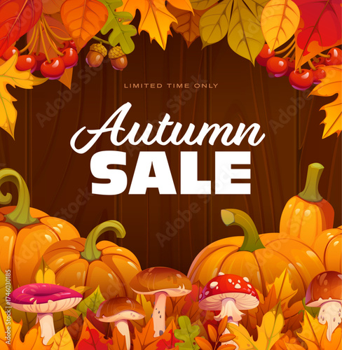 Autumn season sale banner with orange pumpkins, mushrooms, red berries, and fall leaves frame on wooden background. Vector seasonal promotion, advertisement, or special offer during the fall season