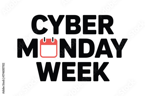 Bold text announces Cyber Monday Week with a calendar icon, representing online shopping and sales events.