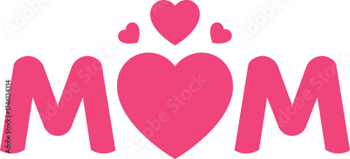 Pink Mom text with heart shapes and hearts above mother love vector