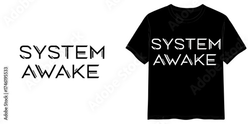 SYSTEM AWAKE text in Cyberpunk Techno Lettering style, two variants of the inscription design in black on a transparent background and in white on the background of a mock-up T-shirt