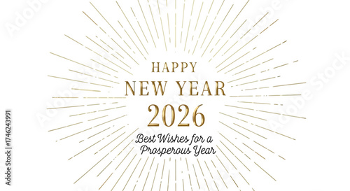 Elegant Happy New Year 2026 greeting with a golden sunburst design wishing for a prosperous year