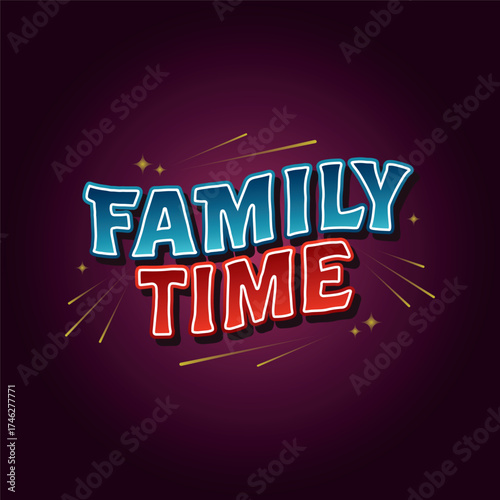 Lettering Family Time with Flower Vector, Illustration, Calligraphy Design, Usable for Poster, Banners, Postcards, Wallpaper, Gifts etc