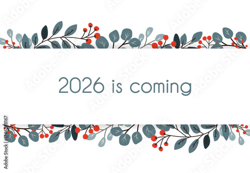 A postcard or banner with the inscription 2026 in a frame of winter branches and red rowan berries. Winter New Year and Christmas banner.