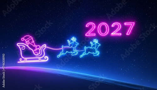 Vibrant neon illustration of Santa Claus on his sleigh with reindeer, flying under a starry sky. Glowing 2027 sign for a futuristic Christmas and New Year celebration.