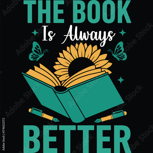 The Book Is Always Better | Reading Skull Vector Clipart – Inspirational Quote T-Shirt Design for Book Lovers