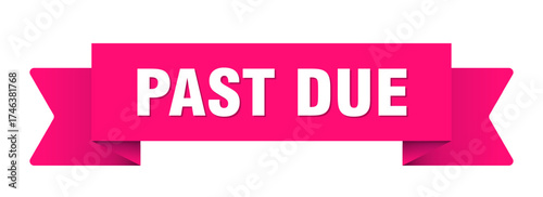 past due ribbon isolated on transparent background. past due ribbon