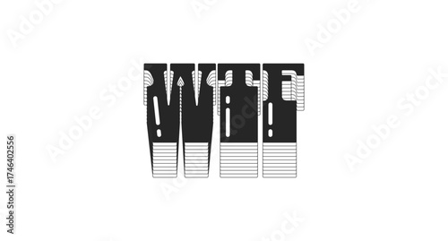 WTF abbreviation bold black viral internet slang typography. What the lingo. Rude expression of anger, confusion. Monochrome 80s synthwave buzz word with layered shadow. Pop culture. Danfo font used