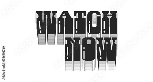 Watch now bold black viral internet button typography. Play next video. Start movie, vlog advertising. Action. Monochrome 80s synthwave buzz word with layered shadow. Pop culture. Danfo font used