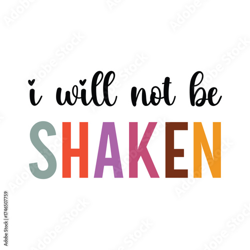i will not be shaken