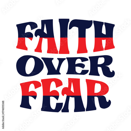 faith over fear
