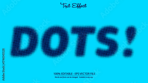 Dots text effect halftone style blue background editable EPS vector file design for creative projects and typography