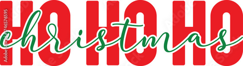 Ho Ho Ho Funny Christmas T-Shirt Design | Classic Holiday Quote Tee for Santa Squad, Family, and Friends