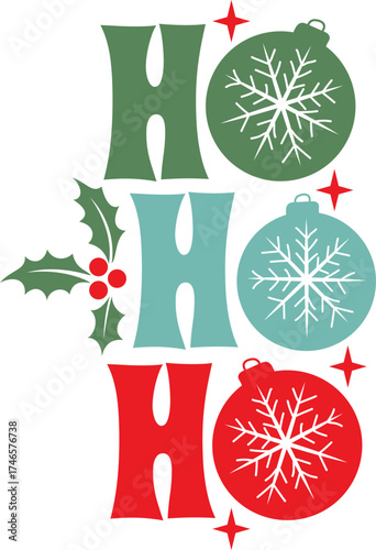 Ho Ho Ho Funny Christmas T-Shirt Design | Cute Holiday Quote Tee for Santa Squad, Family, and Friends 
